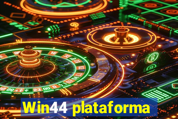 Win44 plataforma